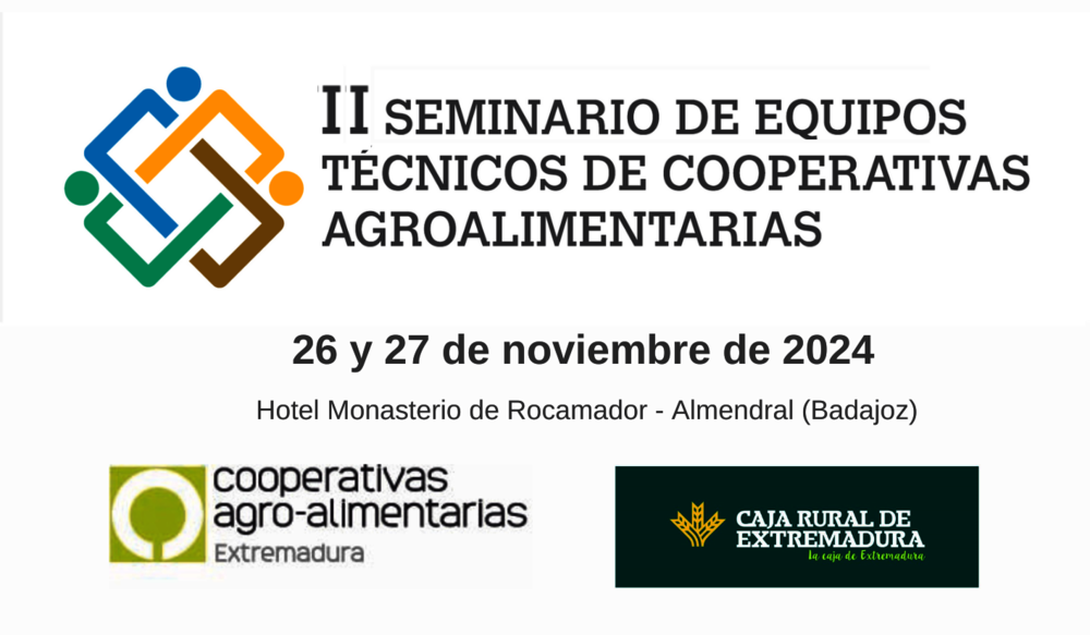 Abierta la inscripción al II Seminario de Equipos Técnicos de cooperativas agroalimentarias 